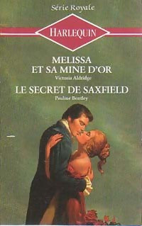 Livrenpoche : Melissa et sa mine d'or / Le secret de Saxfield - Pauline Bentley, Victoria Aldridge - Livre