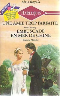Une amie trop parfaite / Embuscade en mer de Chine - Sheila Bishop, Victoria Aldridge - Livre