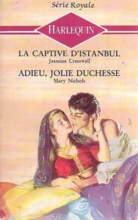 Livrenpoche : La captive d'Istanbul / Adieu, jolie duchesse - Mary Nichols, Jasmine Cresswell - Livre