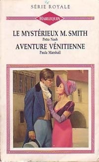 Livrenpoche : Le mystérieux Mr Smith / Aventure vénitienne - Paula Marshall, Petra Nash - Livre