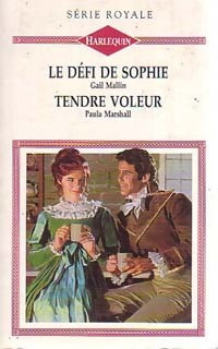 Le défi de Sophie / Tendre voleur - Paula Marshall, Gail Mallin - Livre