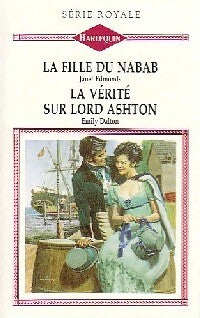 Livrenpoche : La fille du nabab / La vérité sur Lord Ashton - Janet Edmonds, Emily Dalton - Livre