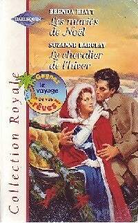 Les mariés de Noël / Le chevalier de l'hiver - Suzanne Barclay, Brenda Hiatt - Livre