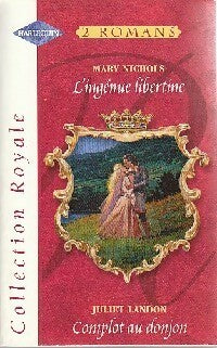 Livrenpoche : L'ingénue libertine / Complot au donjon - Mary Nichols, Juliet Landon - Livre