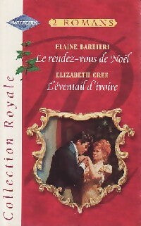 Livrenpoche : Le rendez-vous de Noël / L'éventail d'ivoire - Elaine Barbieri, Elizabeth Cree - Livre