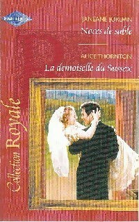 Livrenpoche : Noces de sable / La demoiselle de Sussex - Janeane Jordan, Alice Thornton - Livre