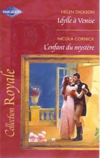 Idylle à Venise / L'enfant du mystère - Helen Dickson, Nicola Cornick - Livre