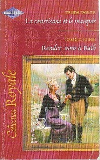 La courtisane et le marquis / Rendez-vous à Bath - Carola Dunn, Truda Taylor - Livre
