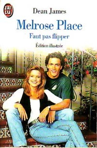 Livrenpoche : Melrose Place Tome I : Faut pas flipper - Darren Star - Livre