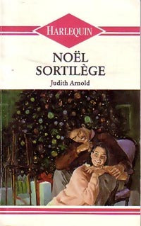Livrenpoche : Noël sortilège - Judith Arnold - Livre