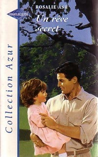 Un rêve secret - Rosalie Ash - Livre