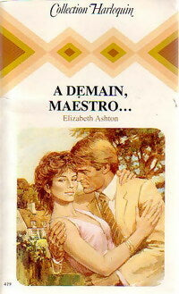 Livrenpoche : A demain, maestro... - Elizabeth Ashton - Livre