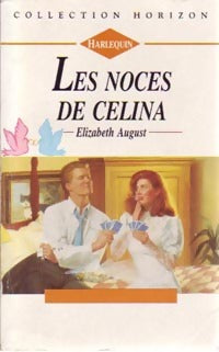 Livrenpoche : Les noces de Celina - Elizabeth August - Livre