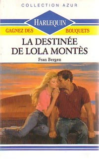 Livrenpoche : La destinée de Lola Montès - Fran Bergen - Livre