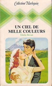 Livrenpoche : Un ciel de mille couleurs - Gloria Bevan - Livre