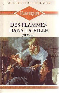 Livrenpoche : Des flammes dans la ville - Jill Bloom - Livre