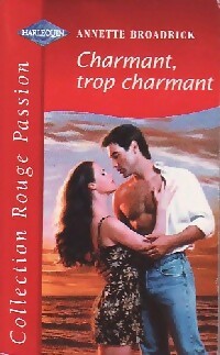 Livrenpoche : Charmant, trop charmant - Annette Broadrick - Livre