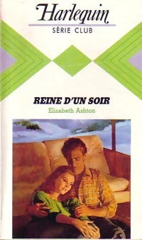 Livrenpoche : Reine d'un soir - Elizabeth Ashton - Livre