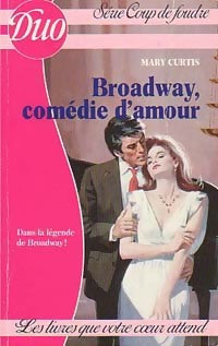Livrenpoche : Broadway, comédie d'amour - Mary Curtis - Livre