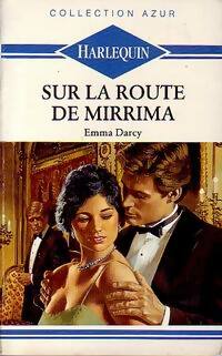 Livrenpoche : Sur la route de Mirrima - Emma Darcy - Livre