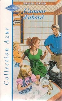 Livrenpoche : L'amour d'abord - Trisha David - Livre