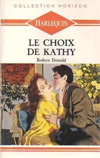 Livrenpoche : Le choix de Kathy - Robyn Donald - Livre
