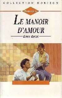 Livrenpoche : Le manoir d'amour - Renee Roszel - Livre