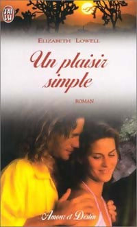Livrenpoche : Un plaisir simple - Elizabeth Lowell - Livre