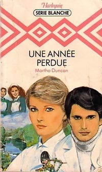 Livrenpoche : Une année perdue - Martha Duncan - Livre