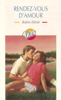 Livrenpoche : Rendez-vous d'amour - Robin Elliott - Livre