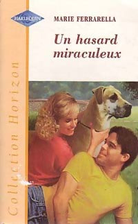 Un hasard miraculeux - Marie Ferrarella -  Horizon - Livre