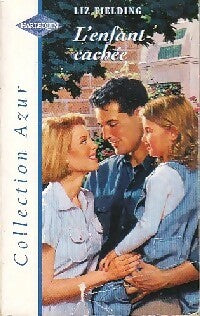 Livrenpoche : L'enfant caché - Liz Fielding - Livre
