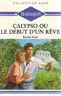 Livrenpoche : Calypso ou le début d'un rêve - Rachel Ford - Livre