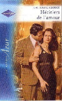 Héritiers de l'amour - Catherine George - Livre
