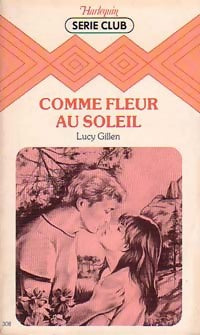 Livrenpoche : Comme fleur au soleil - Lucy Gillen - Livre
