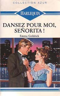 Livrenpoche : Dansez pour moi, Senorita - Emma Goldrick - Livre
