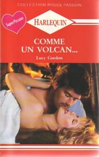 Livrenpoche : Comme un volcan - Lucy Gordon - Livre