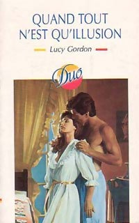 Livrenpoche : Quand tout n'est qu'illusion - Lucy Gordon - Livre