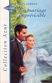 Livrenpoche : Un mariage imprévisible - Lucy Gordon - Livre