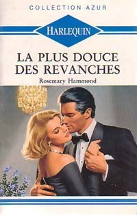 Livrenpoche : La plus douce des revanches - Rosemary Hammond - Livre