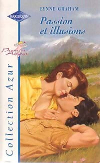 Passion et illusions - Lynne Graham - Livre