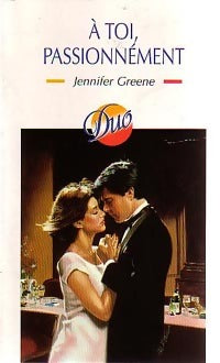 Livrenpoche : A toi, passionnément - Jennifer Greene - Livre
