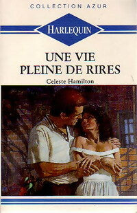 Livrenpoche : Une vie pleine de rires - Celeste Hamilton - Livre