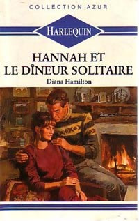 Hannah et le dîneur solitaire - Diana Hamilton -  Azur - Livre