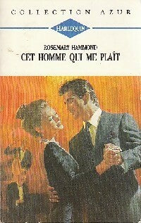 Livrenpoche : Cet homme qui me plaît - Rosemary Hammond - Livre
