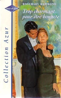Livrenpoche : Trop charmant pour être honnête - Rosemary Hammond - Livre