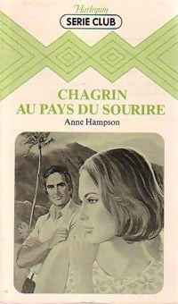 Livrenpoche : Chagrin au pays du sourire - Anne Hampson - Livre