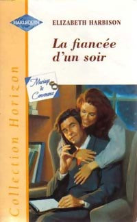 Livrenpoche : La fiancée d'un soir - Elizabeth Harbison - Livre