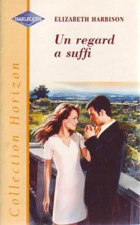 Livrenpoche : Un regard a suffi - Elizabeth Harbison - Livre