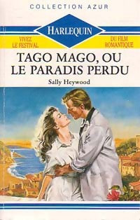 Tago Mago, ou le paradis perdu - Sally Heywood -  Azur - Livre